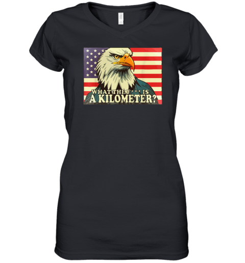 WTF What The Fuck Is A Kilometer George Washington July 4th Women's V-Neck T-Shirt