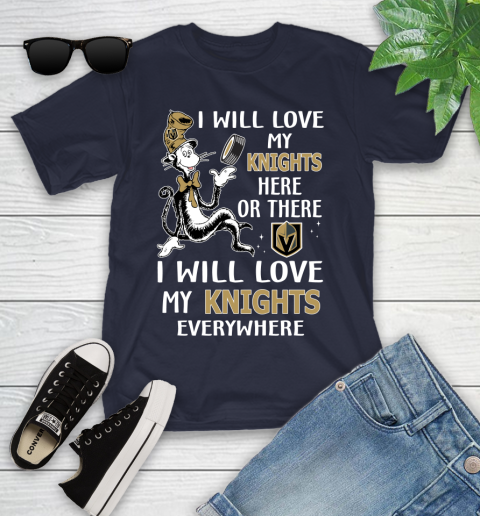 NHL Hockey Vegas Golden Knights I Will Love My Knights Leafs Everywhere Dr Seuss Shirt Youth T-Shirt 2