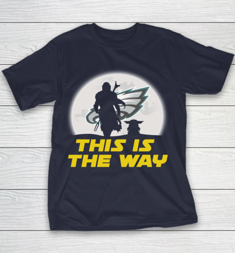 Philadelphia Eagles NFL Football Star Wars Yoda And Mandalorian This Is The Way Youth T-Shirt 2