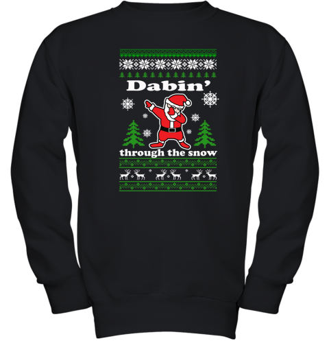 Dabbin Through The Snow Santa Ugly Christmas Youth Sweatshirt