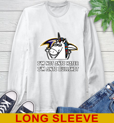 Baltimore Ravens NFL Football Unicorn I'm Not Anti Hater I'm Anti Bullshit Long Sleeve T-Shirt