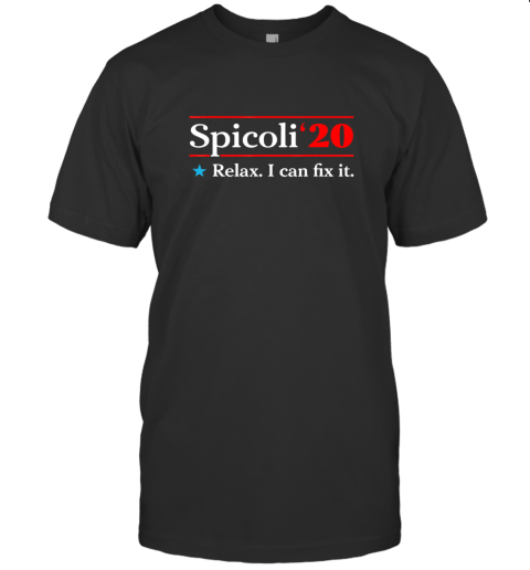 Spicoli 2020 Relax I Can Fix It T-Shirt