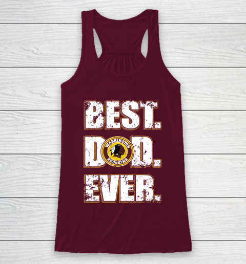 NFL Washington Redskins Football Best Dad Ever Family Shirt Racerback Tank 2