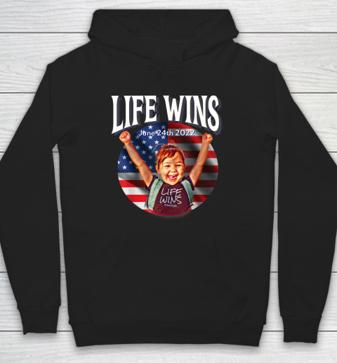 Life Wins Shirt Pro Life Movement Right to Life Pro Life Advocate Victory Hoodie