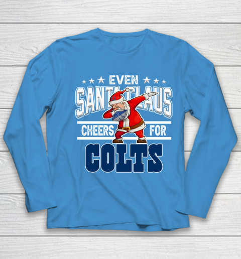 Indianapolis Colts Even Santa Claus Cheers For Christmas NFL Youth Long Sleeve 5