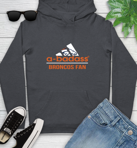Denver Broncos NFL Football A Badass Adidas Adoring Fan Sports Youth Hoodie 10