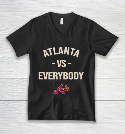Atlanta Braves Vs Everybody V-Neck T-Shirt