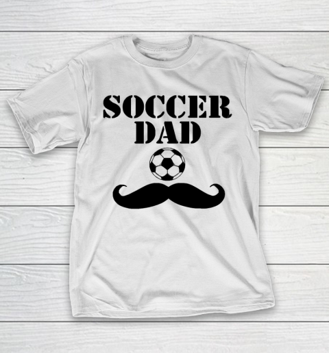 Father's Day Funny Gift Ideas Apparel  Soccer dad T-Shirt