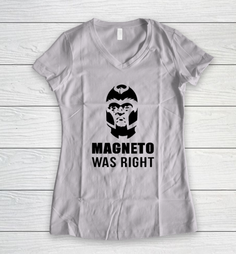 Magneto Was Right Funny Women's V-Neck T-Shirt