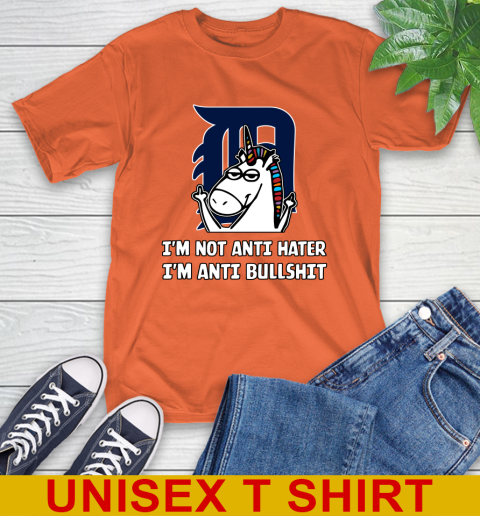 Detroit Tigers MLB Baseball Unicorn I'm Not Anti Hater I'm Anti Bullshit T-Shirt 5