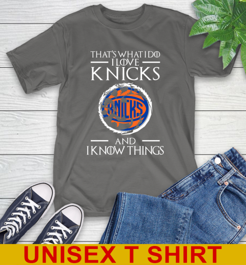New York Knicks NBA Basketball That's What I Do I Love My Team And I Know Things Game Of Thrones 10