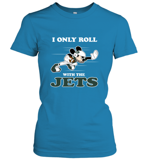 NFL Mickey Mouse I Only Roll With New York Jets tmwv nfl mickey mouse i only roll with new york jets ladies t shirt 20 front sapphire