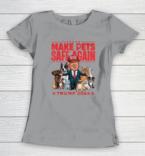 Make Pets Safe Again Trump 2024 Save Our Pets Women's T-Shirt 3