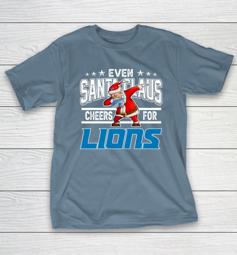 Detroit Lions Even Santa Claus Cheers For Christmas NFL T-Shirt 6