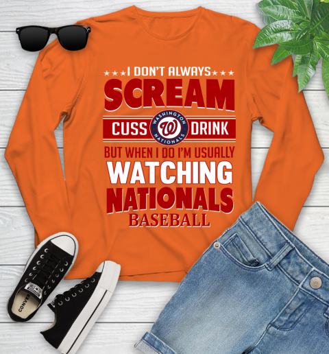 Washington Nationals MLB I Scream Cuss Drink When I'm Watching My Team Youth Long Sleeve 3