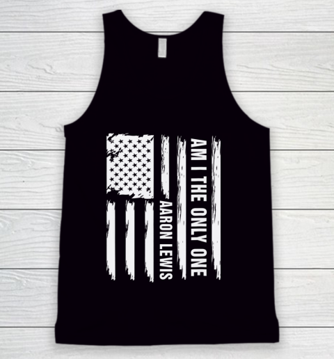 Am I The Only One Aaron Lewis USA flag Tank Top