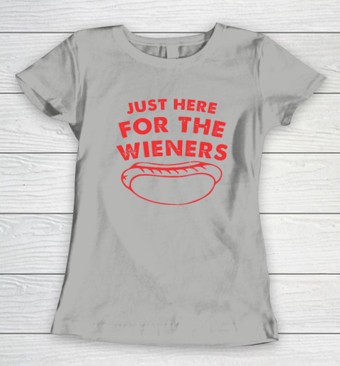 Just Here For The Wieners Funny 4th Of July Women's T-Shirt 7