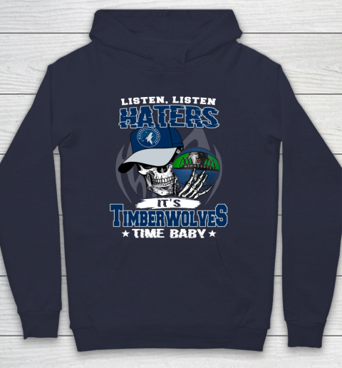 Listen Haters It is TIMBERWOLYES Time Baby NBA Hoodie 2