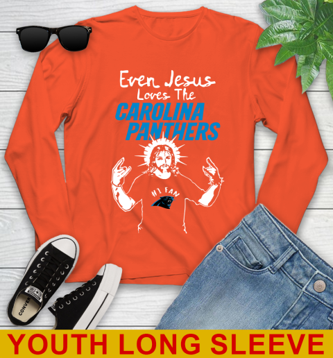 Carolina Panthers NFL Football Even Jesus Loves The Panthers Shirt Youth Long Sleeve - Image 4
