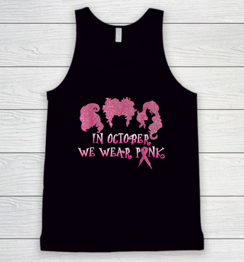 Halloween Hocus In October We Wear Pink Breast Cancer PoCus Tank Top