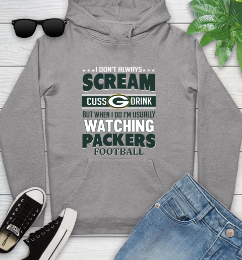 Green Bay Packers NFL Football I Scream Cuss Drink When I'm Watching My Team Youth Hoodie 6