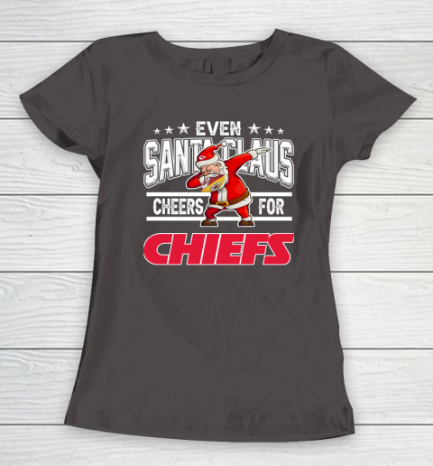 Kansas City Chiefs Even Santa Claus Cheers For Christmas NFL Women's T-Shirt 7