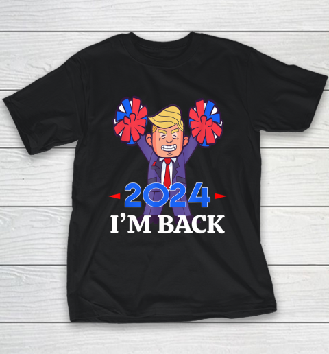 Trump 2024 I'm Back Youth T-Shirt
