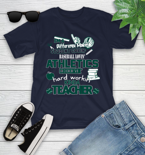Oakland Athletics MLB I'm A Difference Making Student Caring Baseball Loving Kinda Teacher Youth T-Shirt 2