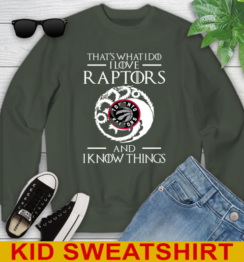 Toronto Raptors NBA Basketball That's What I Do I Love My Team And I Know Things Game Of Thrones 116