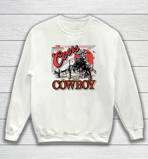 Coors Cowboy Western Life Design, Cowboy Life Sweatshirt