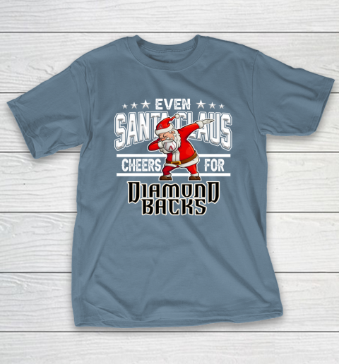 Arizona Diamondbacks Even Santa Claus Cheers For Christmas MLB T-Shirt 6