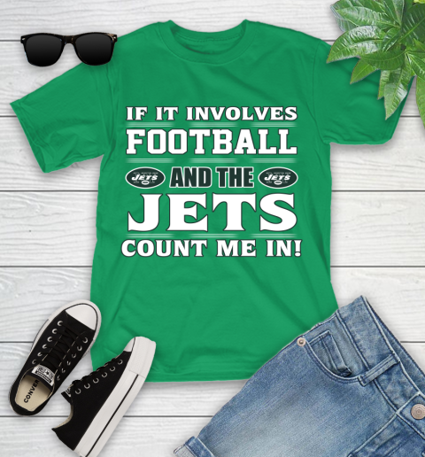 NFL If It Involves Football And The New York Jets Count Me In Sports Youth T-Shirt 6