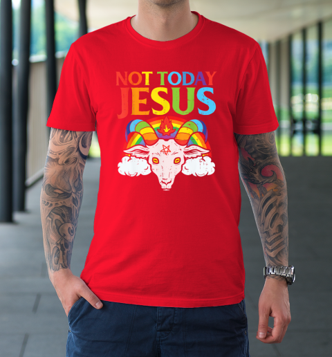 Not Today Jesus Satan Goat Satanic Rainbow Satanism T-Shirt 16