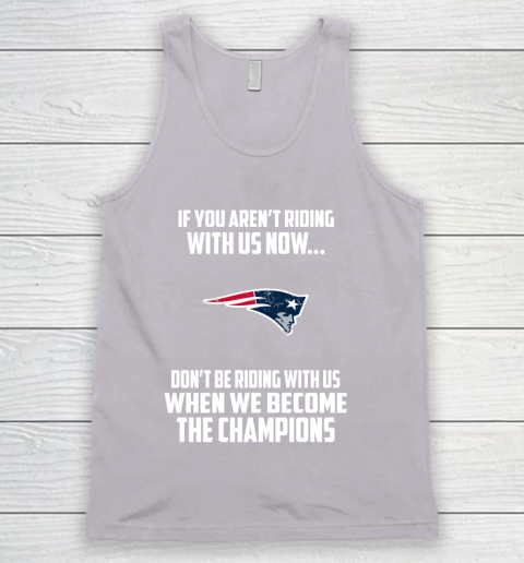 NFL New England Patriots Football We Become The Champions Tank Top 3