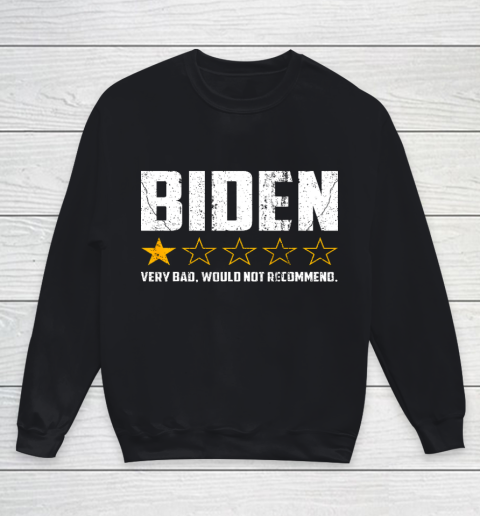 Biden 1 Star President America Very Bad Would Not Recommend Youth Sweatshirt