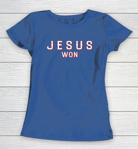 Jesus Won Texas Women's T-Shirt 6