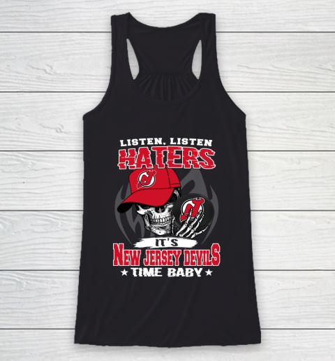 Listen Haters It is DEVILS Time Baby NHL Racerback Tank