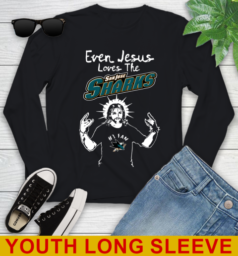 San Jose Sharks NHL Hockey Even Jesus Loves The Sharks Shirt Youth Long Sleeve