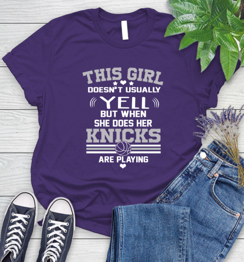 New York Knicks NBA Basketball I Yell When My Team Is Playing Women's T-Shirt 4