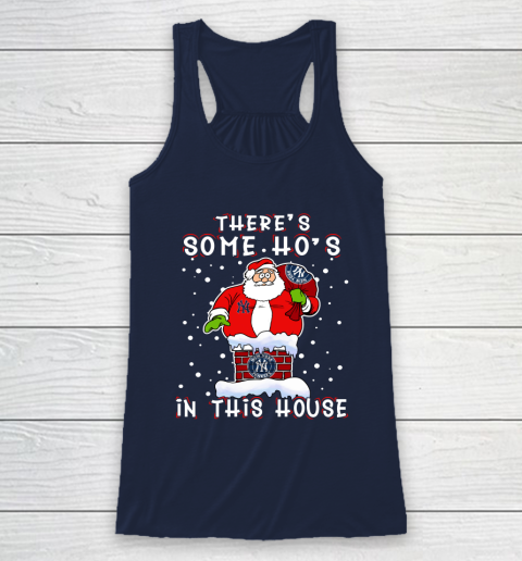 New York Yankees Christmas There Is Some Hos In This House Santa Stuck In The Chimney MLB Racerback Tank 8