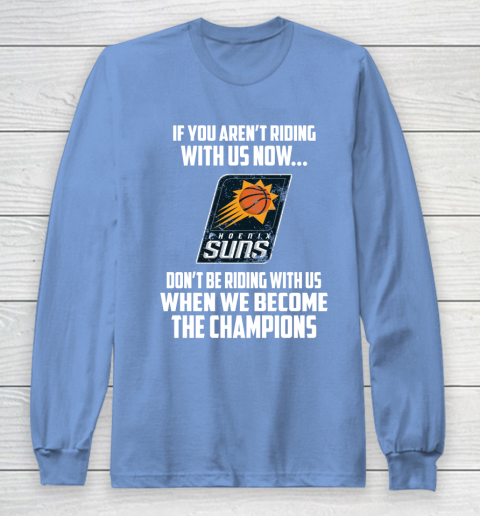 NBA Phoenix Suns Basketball We Become The Champions Long Sleeve T-Shirt 8