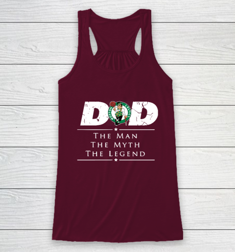 Boston Celtics NBA Basketball Dad The Man The Myth The Legend Racerback Tank - Image 3