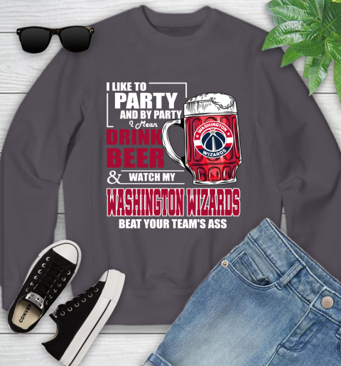 NBA Drink Beer and Watch My Washington Wizards Beat Your Team's Ass Basketball Youth Sweatshirt 5