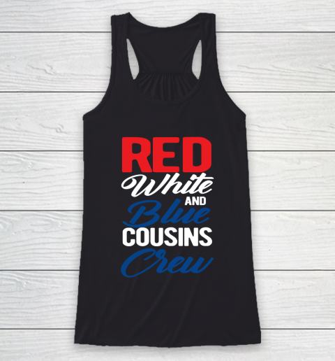 Independence Day 4th Of July Red White Blue Cousins Crew Racerback Tank