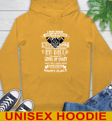 Buffalo Bills NFL Football If You Mess With Me While I'm Watching My Team Hoodie 2