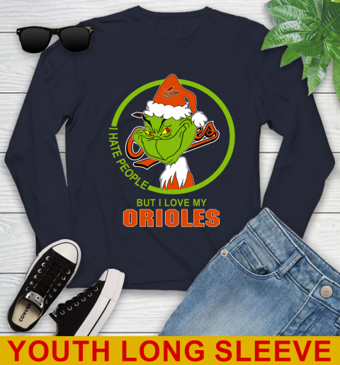 Baltimore Orioles MLB Christmas Grinch I Hate People But I Love My Favorite Baseball Team Youth Long Sleeve 3