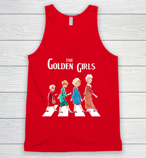 Golden Girls Tshirt fan art vintage retro The Golden Girls Rose Dorothy Blanche Tank Top 5