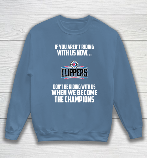 NBA LA Clippers Basketball We Become The Champions Sweatshirt 6