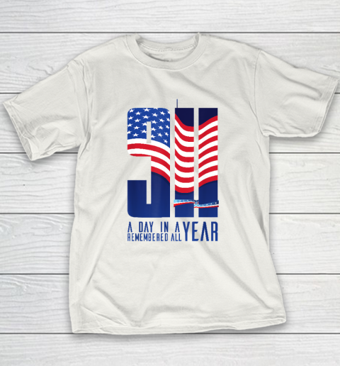 911 Memorial Twin Towers A Day In A Year Remember All Youth T-Shirt