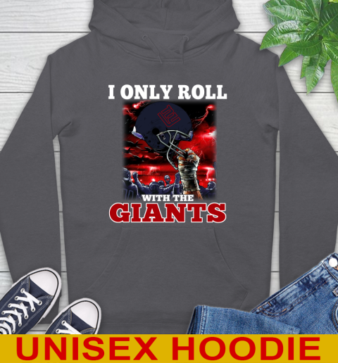 New York Giants NFL Football I Only Roll With My Team Sports Hoodie 7